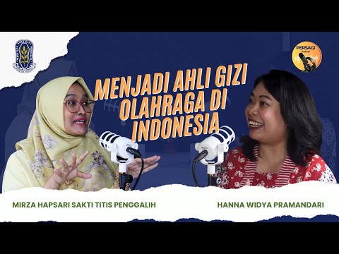 Seperti Apa Menjadi Ahli Gizi Olahraga di Indonesia? | PERSAGI Kabupaten Sijunjung PODCAST Eps. 12